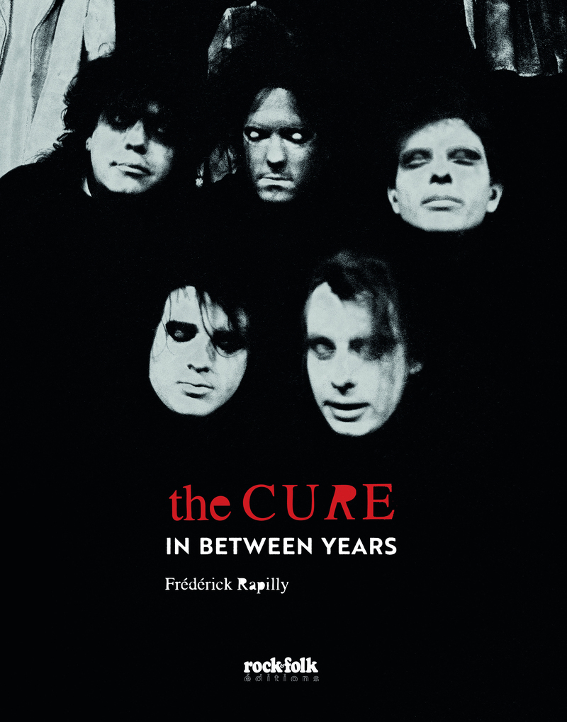 [9782380585926] The Cure - In Between years - Nouvelle édition