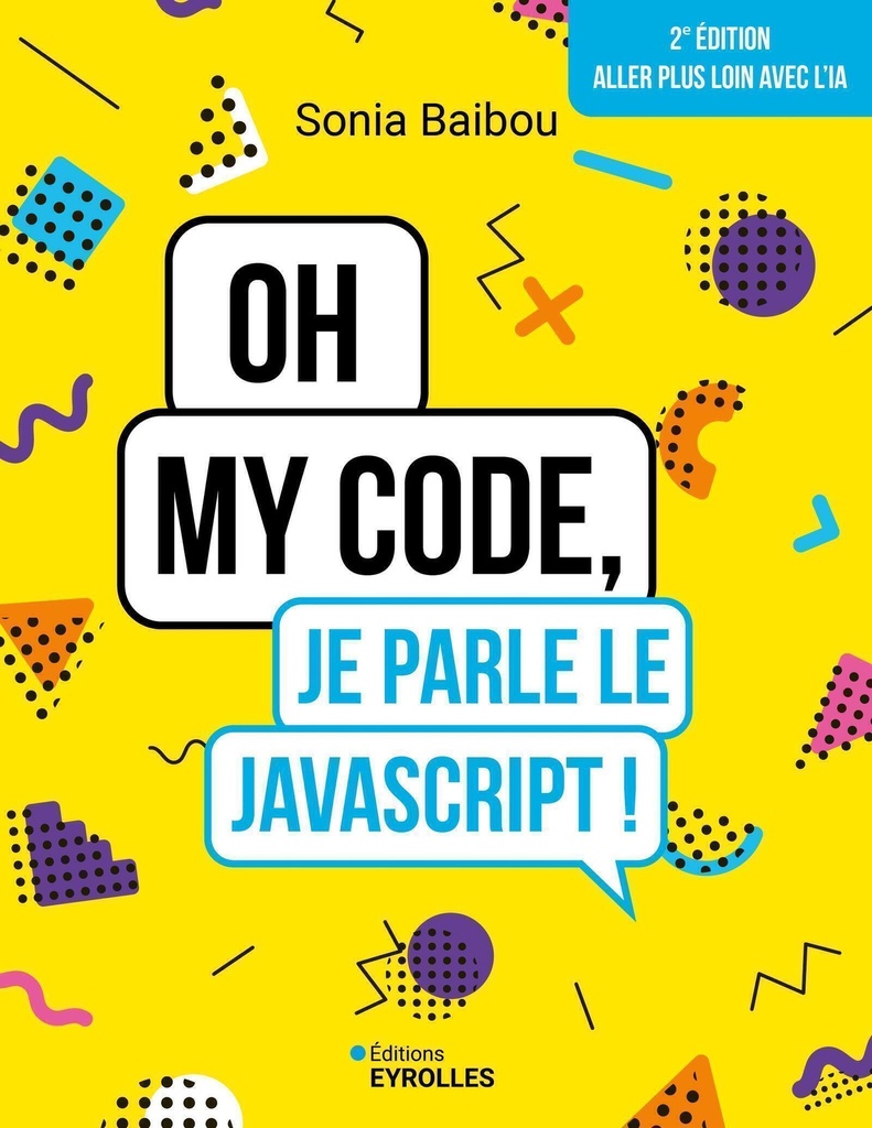 [9782416024634] Oh my code, je parle le JavaScript !