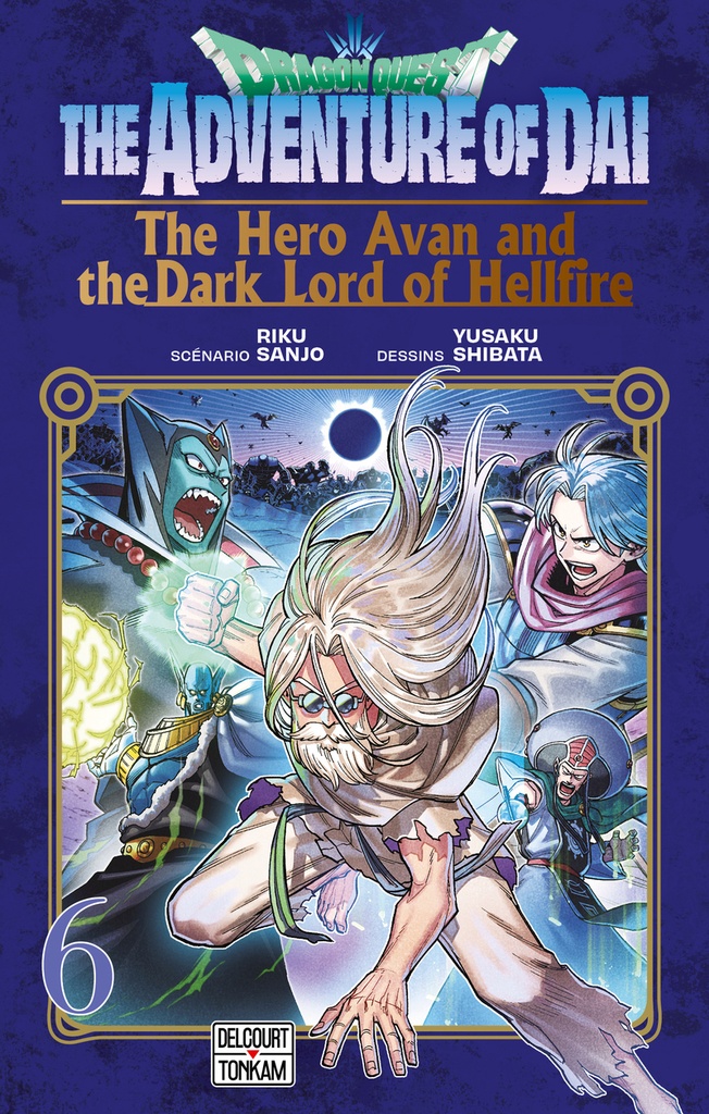 [9782413080688] Dragon Quest - The Adventure of Daï - The Hero Avan and the Dark Lord of Hellfire T06