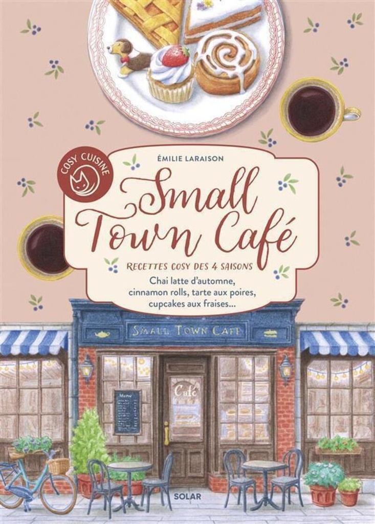 [9782263194856] Cosy cuisine Small Town Café - Recettes cosy des 4 saisons