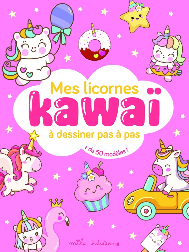 [9782378793166] Mes licornes kawaï à dessiner pas à pas