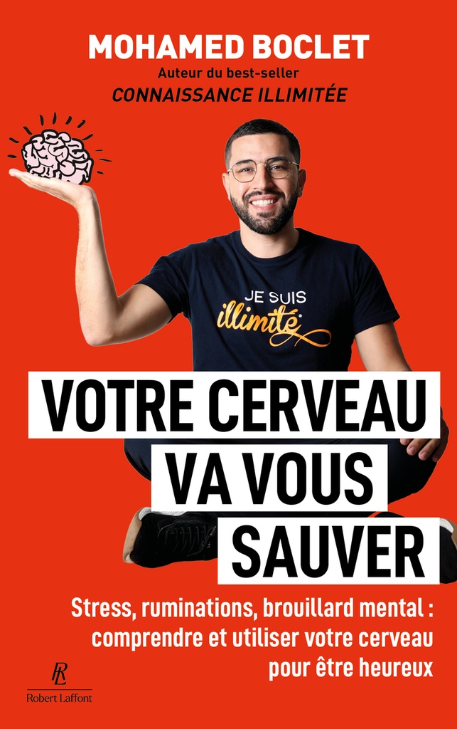 [9782221286593] Votre cerveau va vous sauver - Stress, ruminations, brouillard mental : comprendre et utiliser votre cerveau pour être heureux