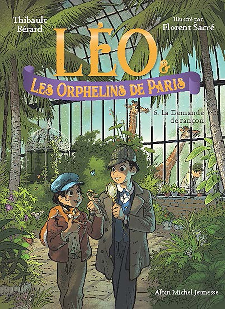 [9782226505866] Léo et les Orphelins de Paris - tome 6 - La Demande de rançon