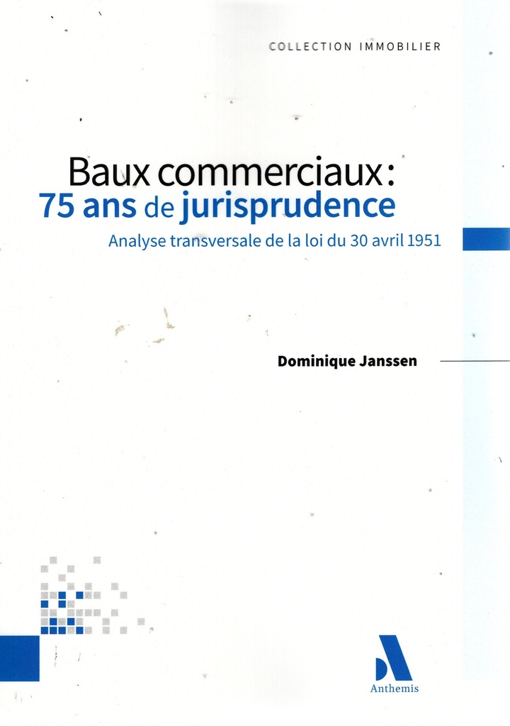 [9782807216150] BAUX COMMERCIAUX : 75 ans d'application jurisprudentielle