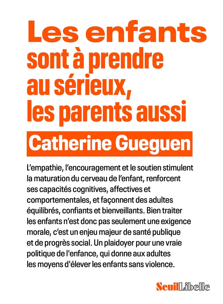 [9782021538595] Les Enfants sont à prendre au sérieux, les parents aussi