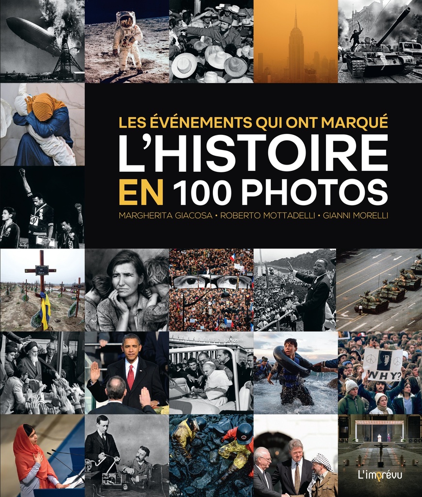 [9791029511295] Les événements qui ont marqué l'Histoire en 100 photos