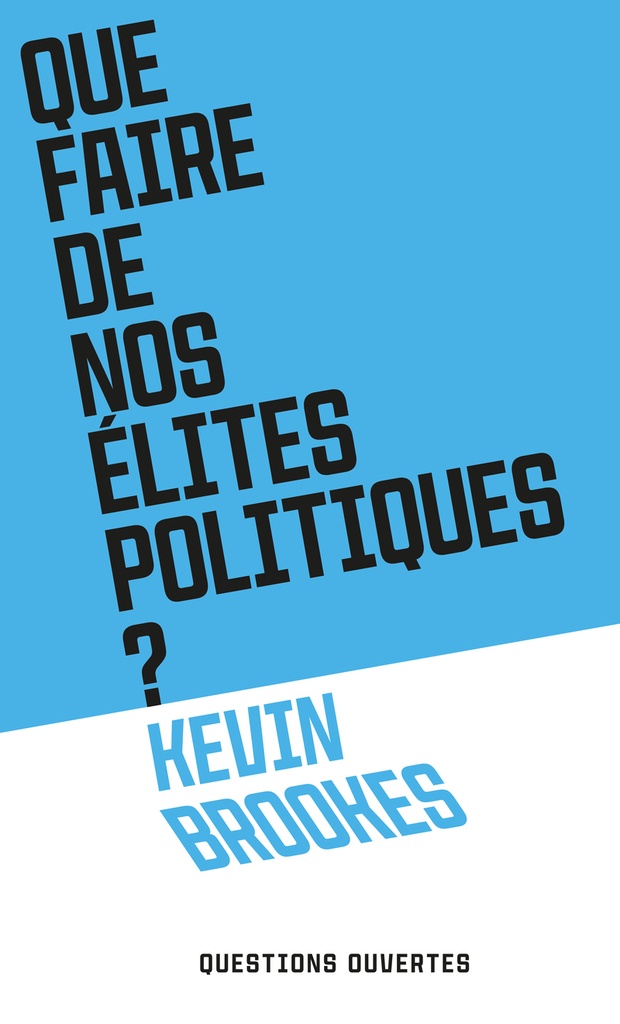 [9782259324632] Que faire de nos élites politiques ?