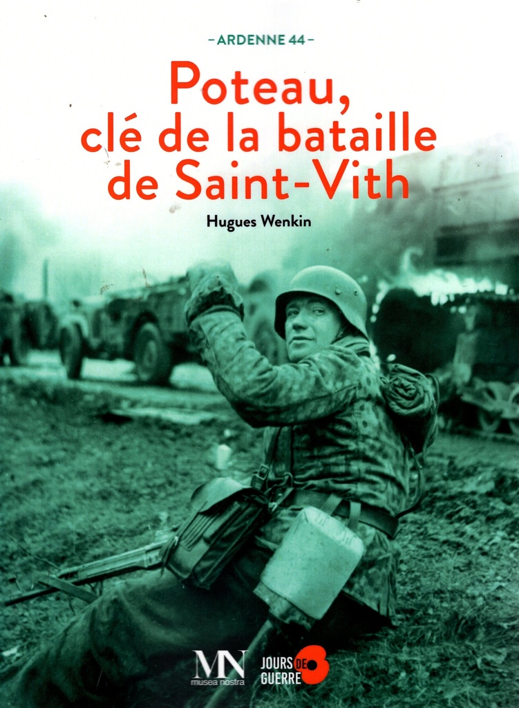 [9782931317624] POTEAU, CLE DE LA BATAILLE DE SAINT-VITH
