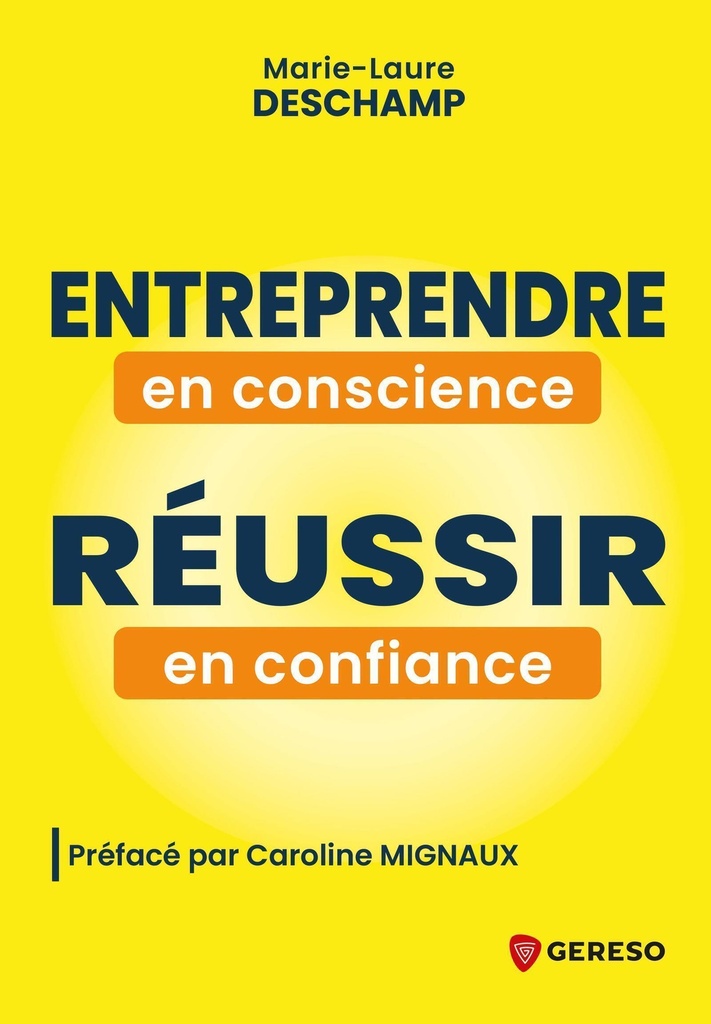 [9791039711302] Entreprendre en conscience, réussir en confiance