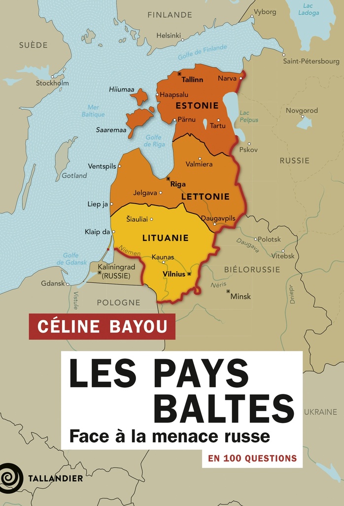 [9791021063730] Les Pays Baltes en 100 questions