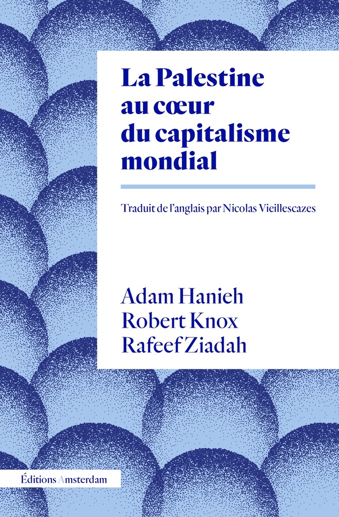 [9782354803353] La Palestine au cœur du capitalisme mondial
