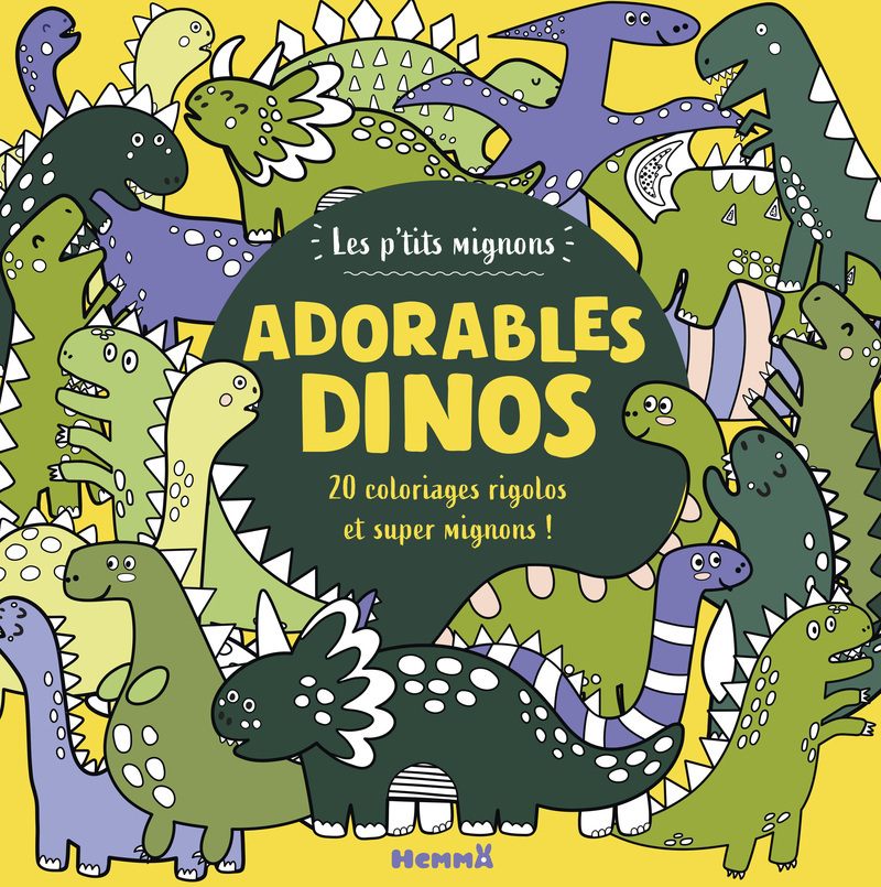[9782508063244] Les p'tits mignons - Adorables dinos - 20 coloriages rigolos !
