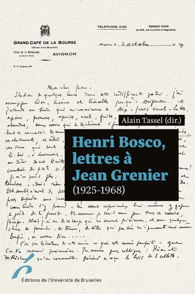 [9782800419367] Henri Bosco. Lettres à Jean Grenier (1925-1968)