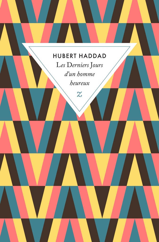 [9791038704169] Les derniers jours d'un homme heureux