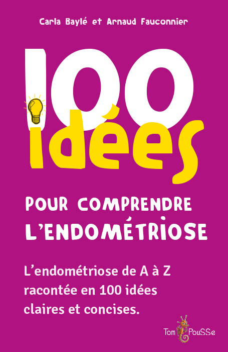 [9782353453245] 100 idées pour comprendre l'endométriose