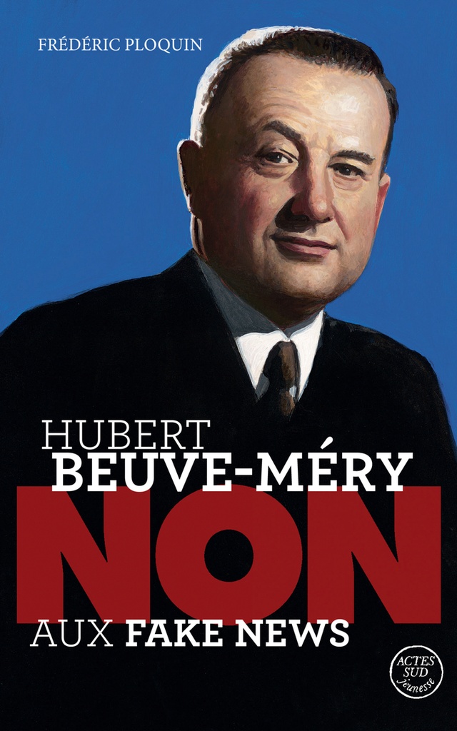 [9782330217594] Hubert Beuve-Méry : "Non aux fake news"