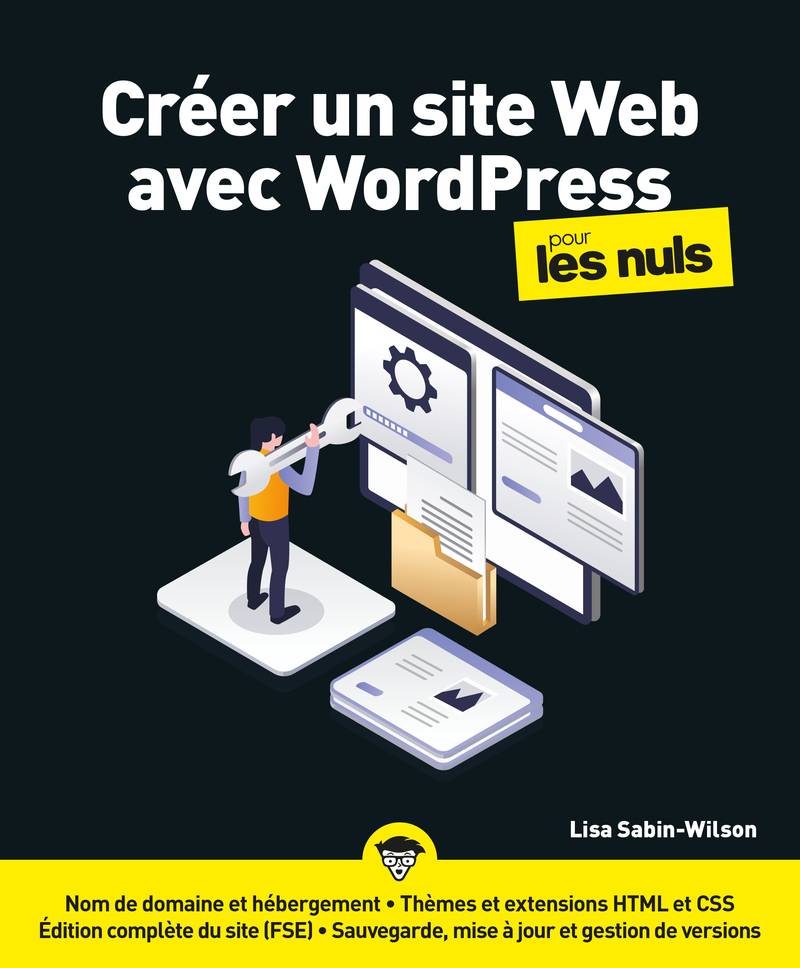 [9782412107317] Créer un site Web avec WordPress pour les Nuls