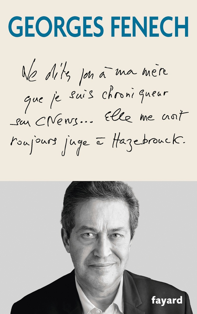 [9782213731827] Ne dites pas à ma mère que je suis chroniqueur sur Cnews...