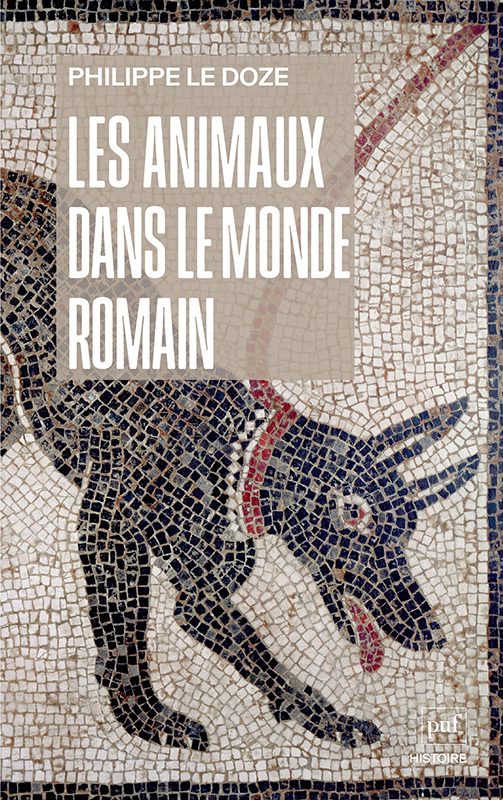 [9782130894339] Les animaux dans le monde romain