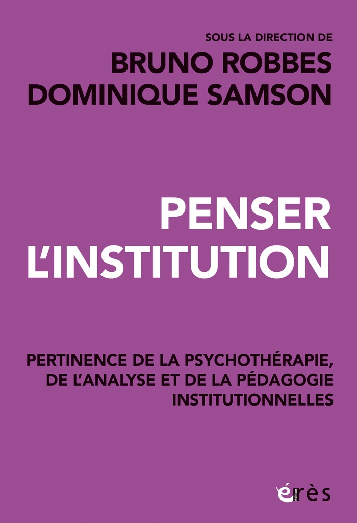 [9782749285948] Penser l'institution