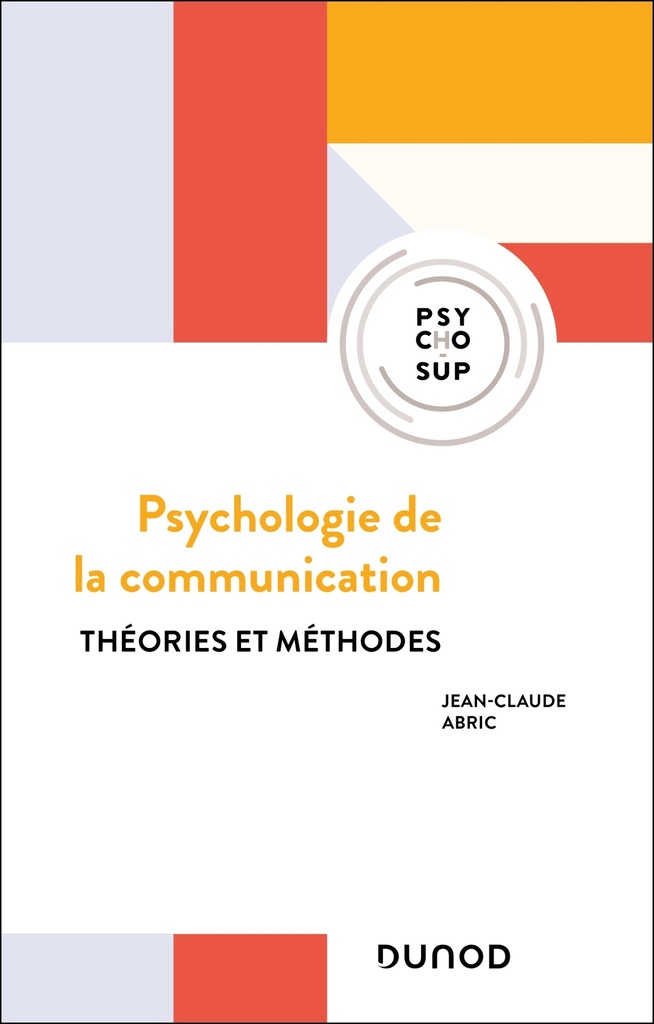 [9782100880850] Psychologie de la communication - 3e éd.