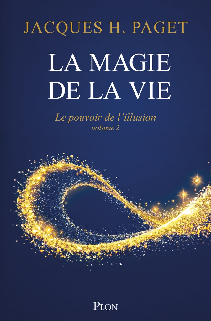 [9782259325868] Le Pouvoir de l'illusion - Volume 2 La Magie de la vie