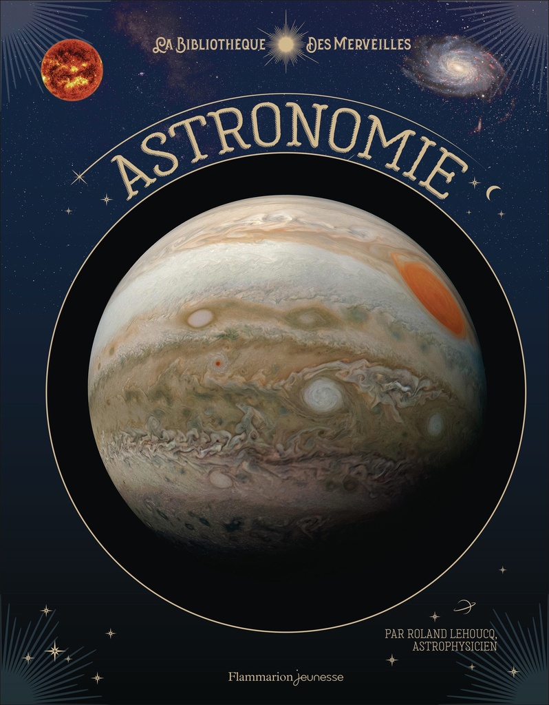 [9782080481368] La bibliothèque des merveilles - Astronomie