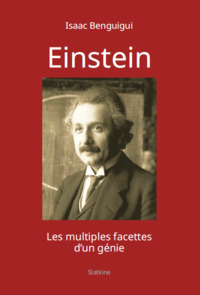 [9782832114315] EINSTEIN - LES MULTIPLES FACETTES DUN GENIE