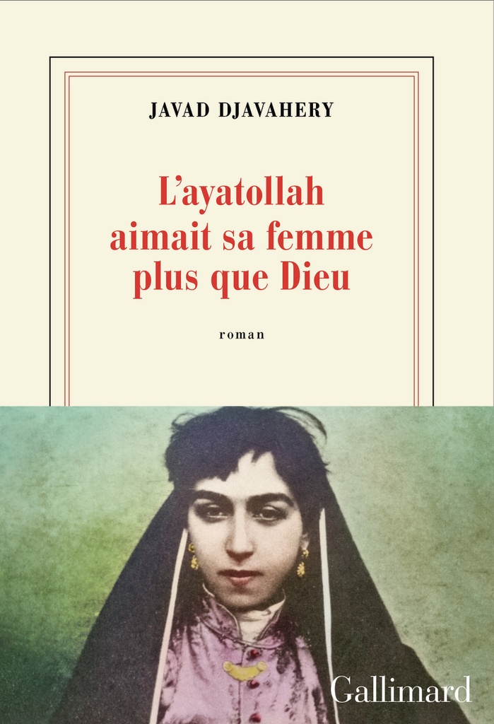 [9782073130600] L'ayatollah aimait sa femme plus que Dieu