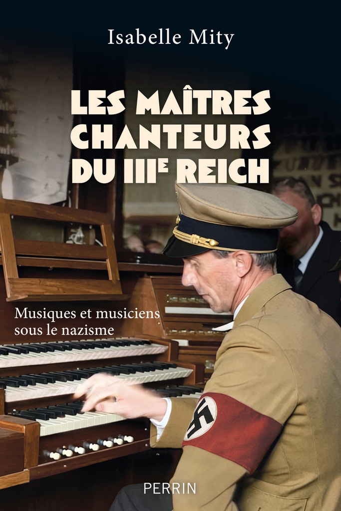 [9782262104177] Les maîtres chanteurs du IIIe Reich - Musiques et musiciens sous le nazisme