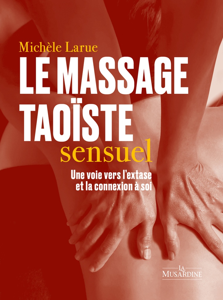 [9782364906884] Le massage taoïste sensuel