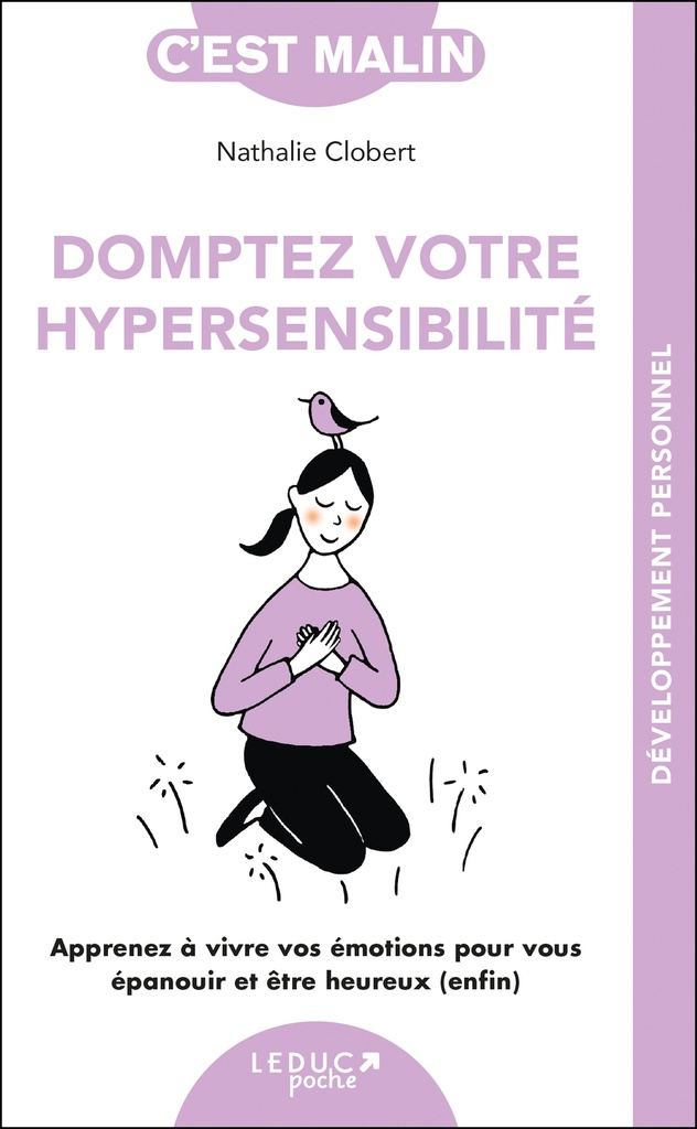 [9791028536275] Domptez votre hypersensibilité, c'est malin