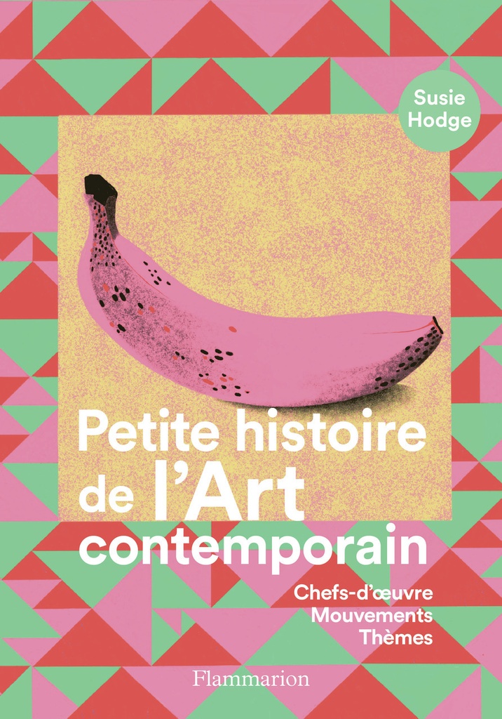 [9782080141767] Petite histoire de l'art contemporain