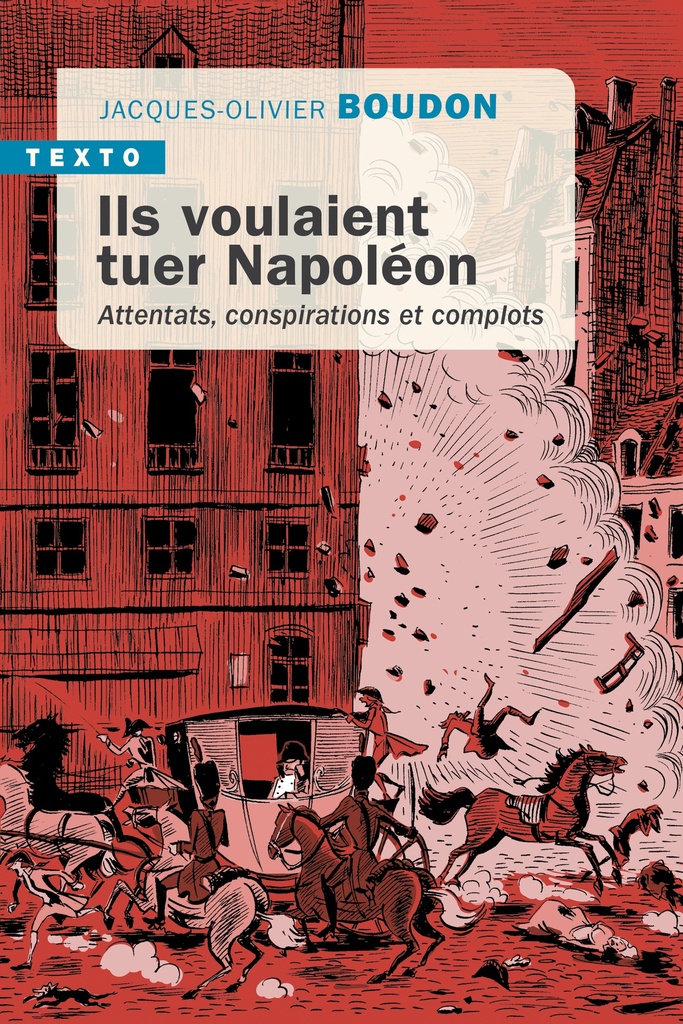 [9791021067189] Ils voulaient tuer Napoléon
