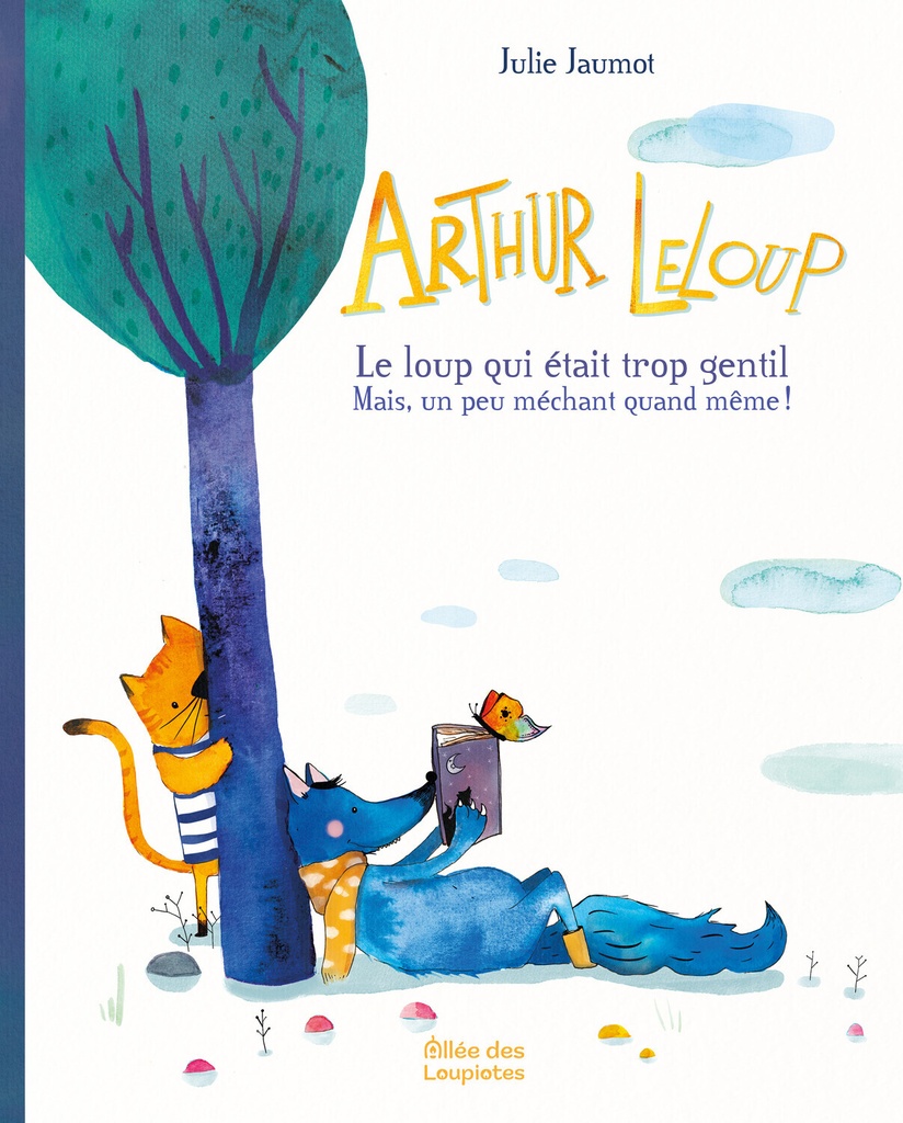 [9791097619824] Arthur LeLoup - Le loup qui était trop gentil - Mais un peu méchant quand même !