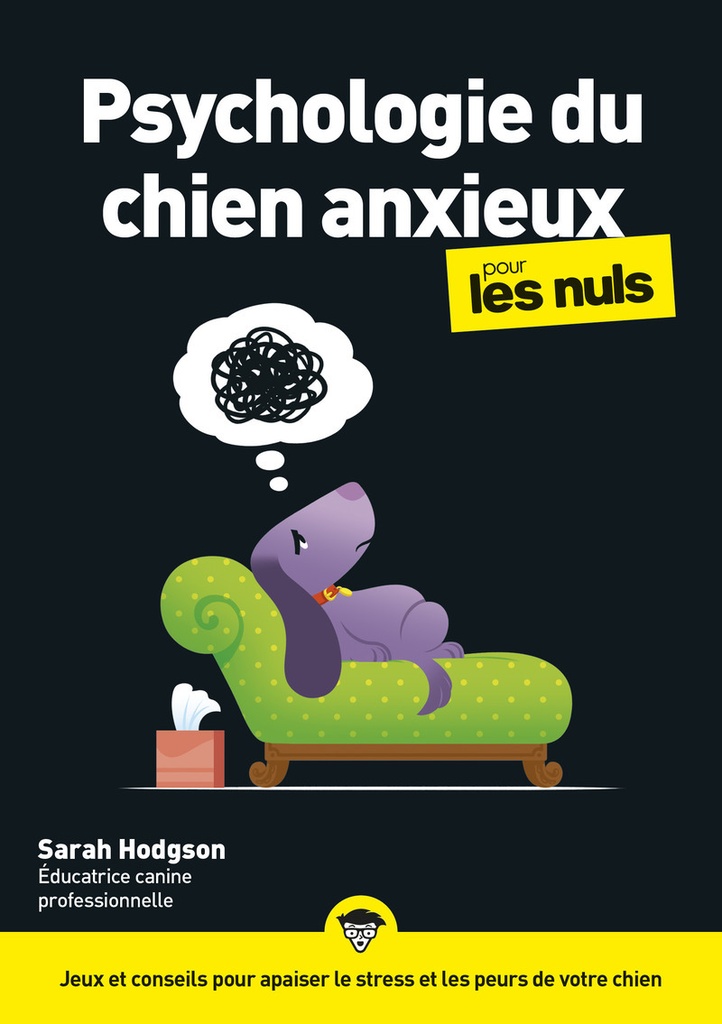[9782412104644] La Psychologie du chien anxieux pour les Nuls