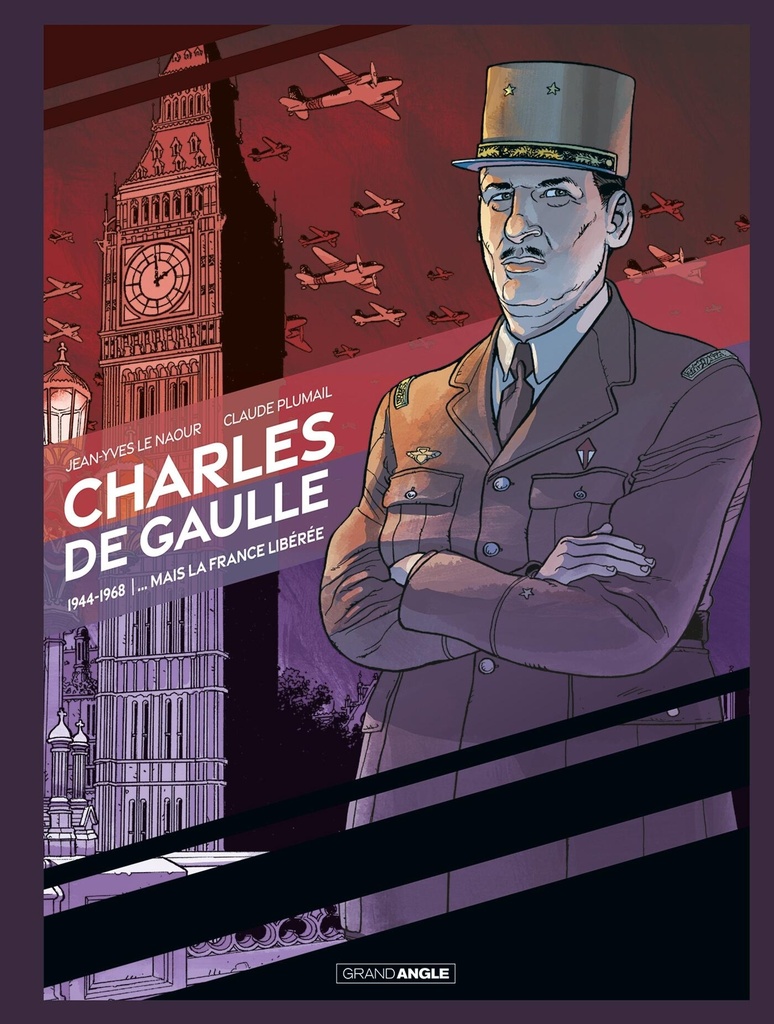 [9791041120390] Charles de Gaulle ... mais la France libérée