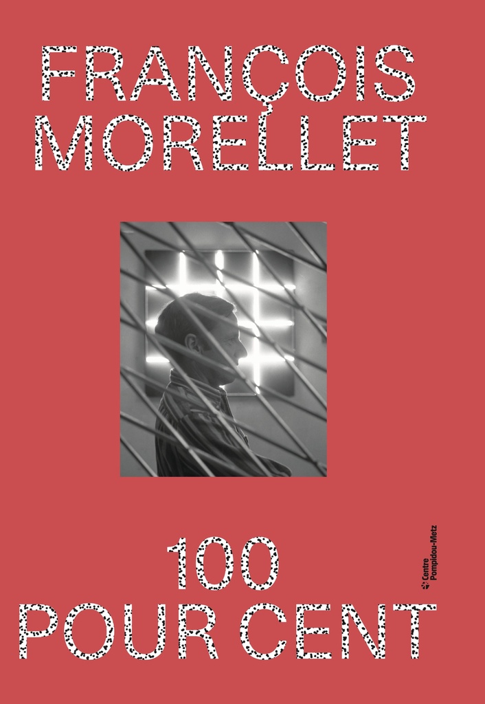 [9782359830835] François Morellet 100 pour 100