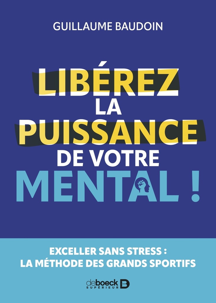 [9782807373365] Libérez la puissance de votre mental !