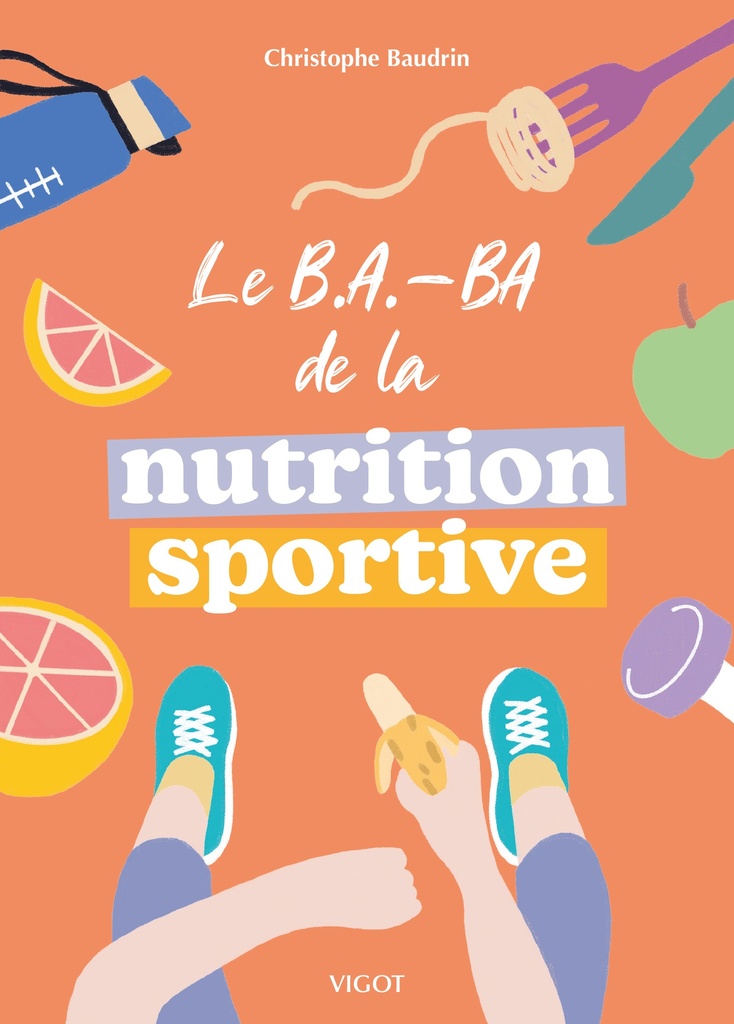 [9782711427680] Le B.A.-BA de la nutrition sportive