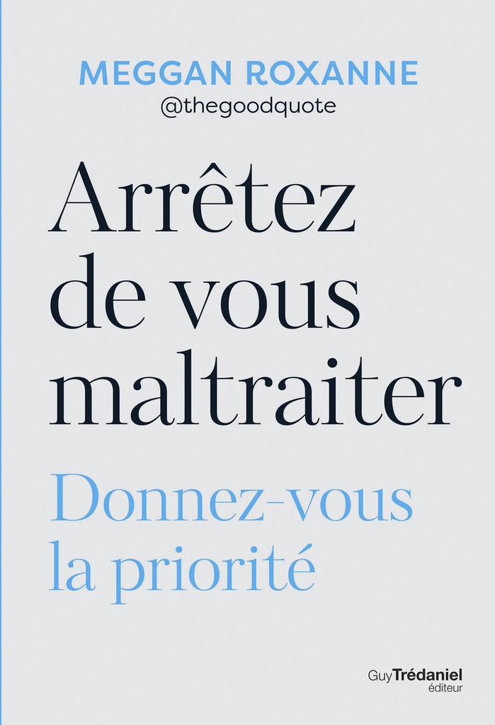 [9782813236623] Arrêtez de vous maltraiter - Donnez-vous la priorité