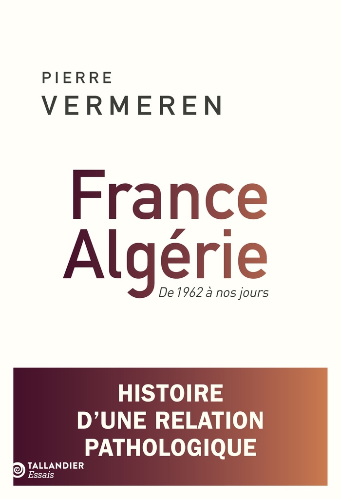 [9791021066441] France-Algérie. De 1962 à nos jours