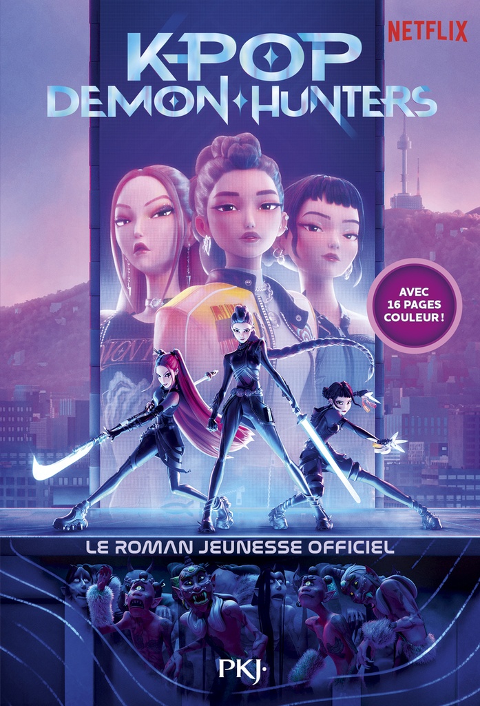 [9782266363037] KPop Demon Hunters - Le roman officiel du film Netflix
