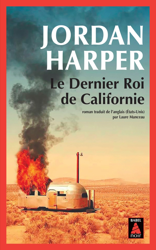 [9782330215699] Le Dernier Roi de Californie