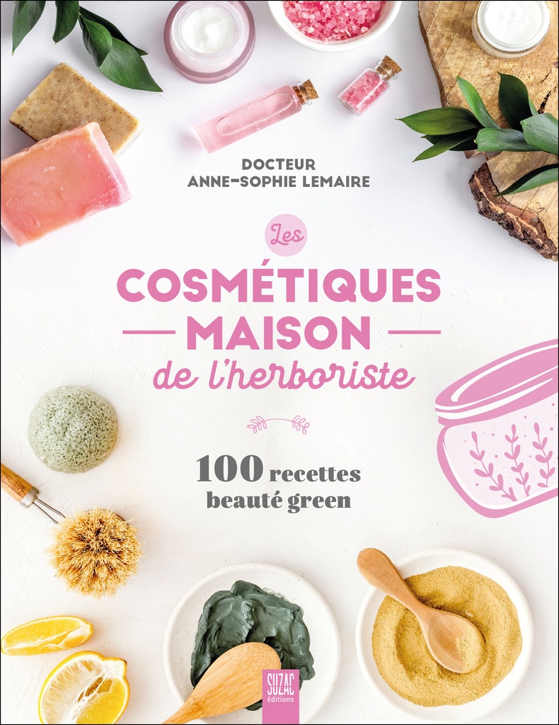 [9782487211247] Les cosmétiques maison de l’herboriste