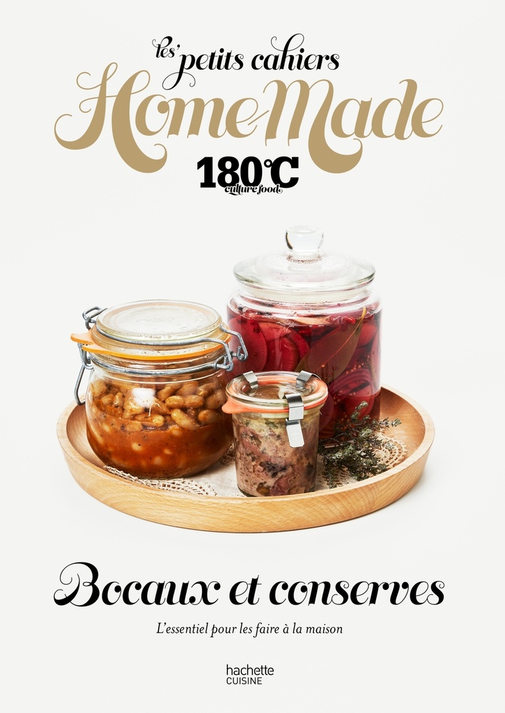 [9782017379058] Les petits cahiers Home Made 180°C - Bocaux et conserves