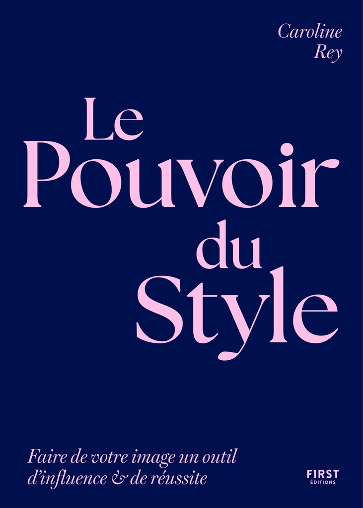 [9782412105054] Le Pouvoir du style - Faites de votre image un outil d'influence et de réussite