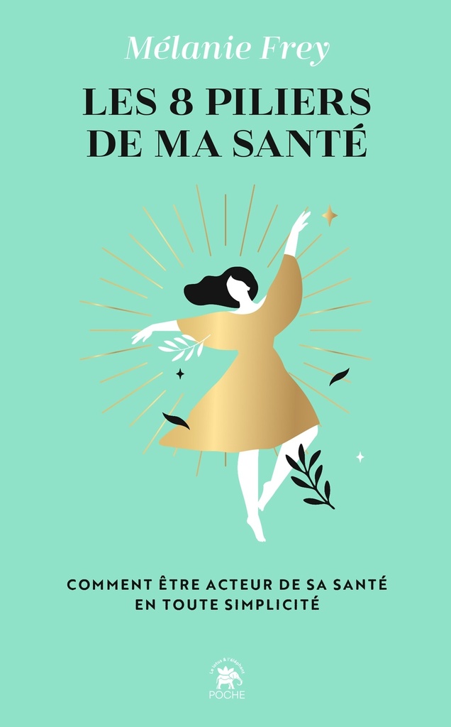 [9782017290780] Les 8 piliers de ma santé