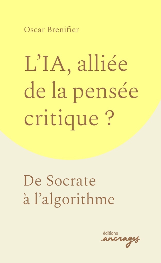 [9782385941727] L'IA, alliée de la pensée critique ?