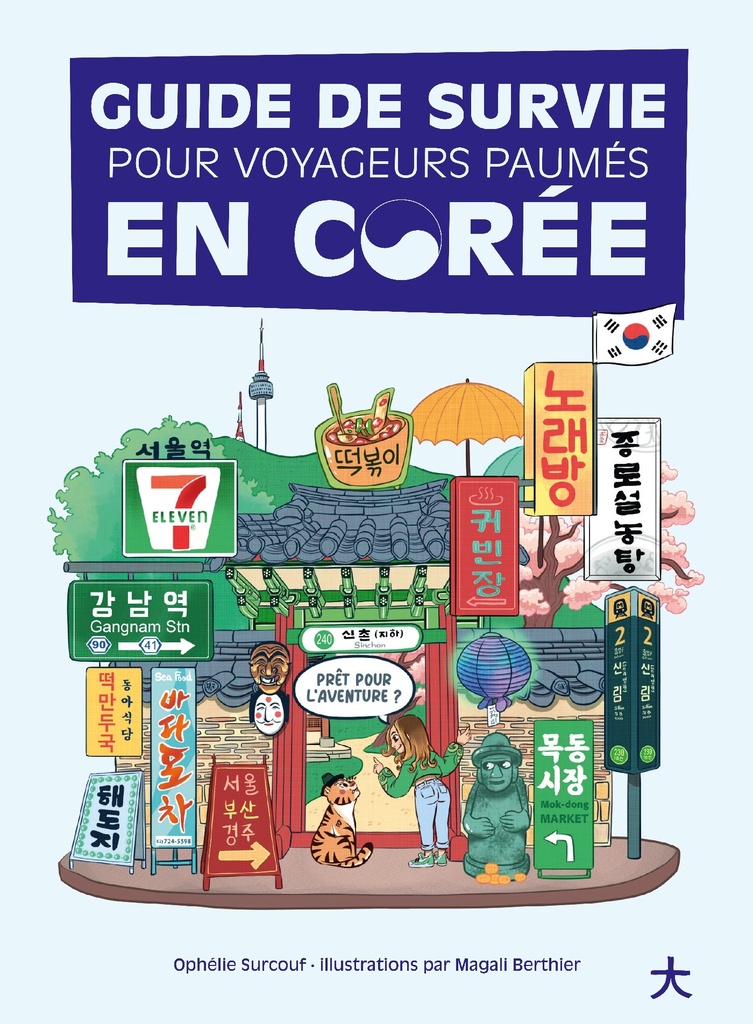 [9782017292609] Guide de survie pour voyageurs paumés en Corée